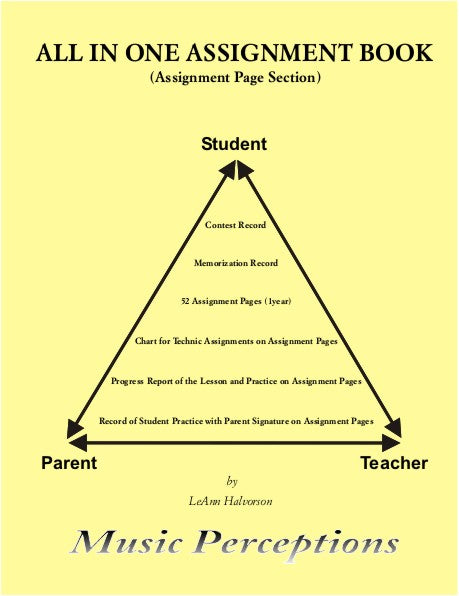 All In One Assignment Book Filler includes: Contest Record, Memorization record, 52 Assignment Pages, Chart for Technic Assignments on each Assignment page, Progress report of the lesson on each Assignment page, Record of the student practice and parent signature on each Assignment page. By LeAnn Halvorson