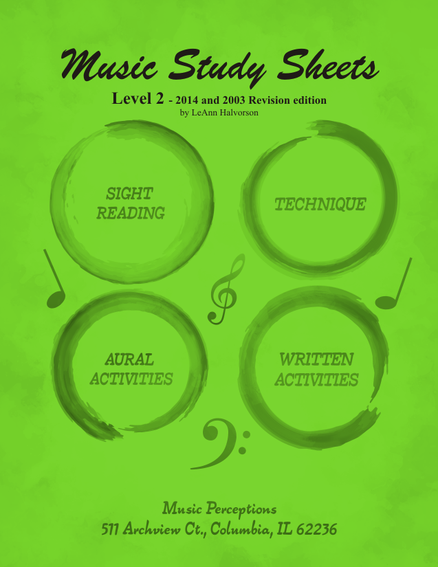 Music Study Sheets, Level 2 edition 2003 and 2014 includes Sight Reading, Technique, Music Theory, Aural Activities, and 12 bonus pages from the 2003 edition. Can be used with any method book and is great for music students. Bonus Aural Activity .mp3 files can be accessed using the codes on the inside front cover at Music Perceptions website. Answer Pages available on the Teacher's Corner at Music Perceptions website. By LeAnn Halvorson, Cover art by Val Halvorson.